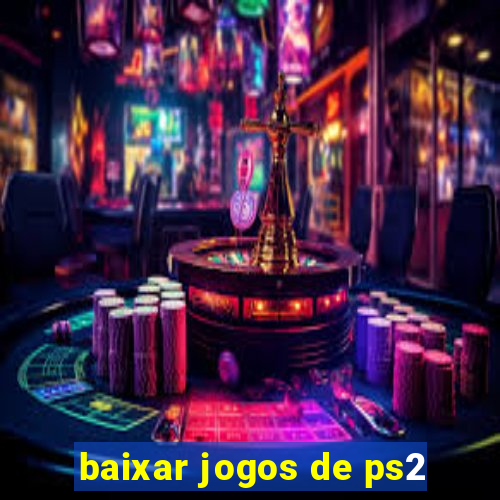 baixar jogos de ps2